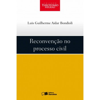 Reconvenção No Processo Civil - 1ª Edição De 2009