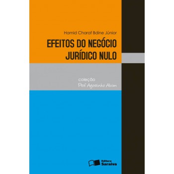 Efeitos Do Negócio Jurídico Nulo - 1ª Edição De 2012