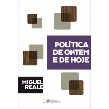 Política De Ontem E De Hoje - 1ª Edição De 1978