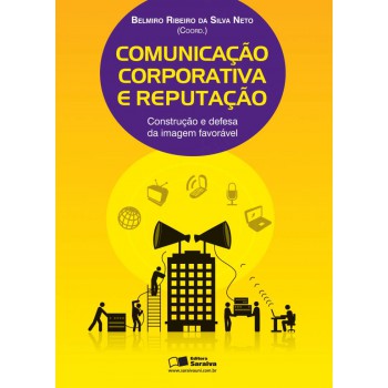 Comunicação Corporativa E Reputação