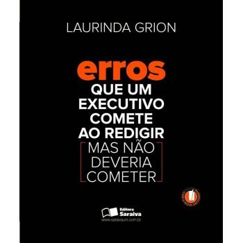 Erros Que Um Executivo Comete Ao Redigir (mas Não Deveria Cometer)