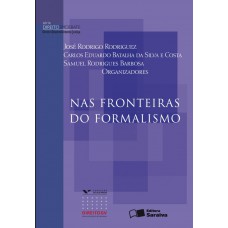 Nas Fronteiras Do Formalismo - 1ª Edição De 2010