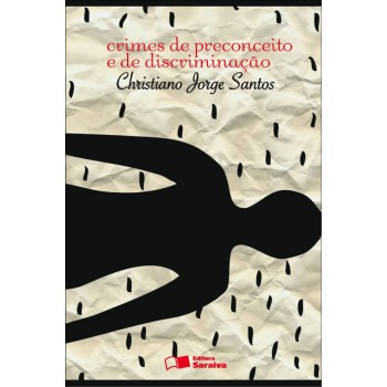 Crimes De Preconceito E De Discriminação - 2ª Edição De 2012