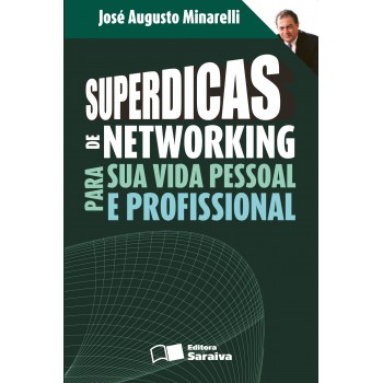 Superdicas De Networking Para Sua Vida Pessoal E Profissional