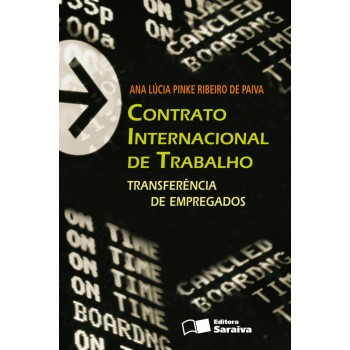 Contrato Internacional De Trabalho - 1ª Edição De 2012: Transferência De Empregos