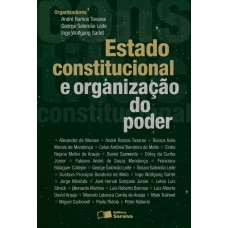 Estado Constitucional E Organização Do Poder - 1ª Edição De 2012