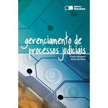 Gerenciamento De Processos Judiciais - 1ª Edição De 2012