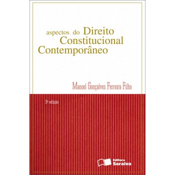 Aspectos Do Direito Constitucional Contemporâneo - 3ª Edição De 2012