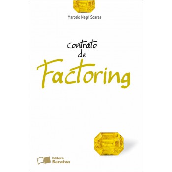 Contrato De Factoring - 1ª Edição De 2012