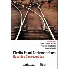 Direito Penal Contemporâneo: Questões E Controvertidas - 1ª Edição De 2012