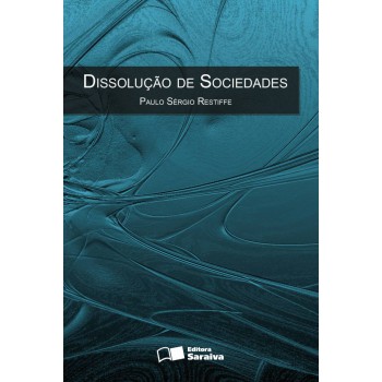 Dissolução De Sociedades - 1ª Edição De 2012