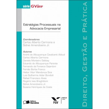 Estratégias Processuais Na Advocacia Empresarial - 1ª Edição De 2012: Direito, Gestão E Prática