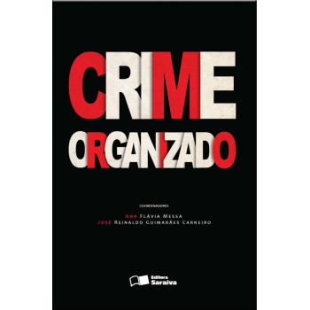 Crime Organizado - 1ª Edição De 2012