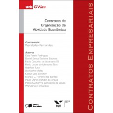 Contratos De Organização Da Atividade Econômica - 1ª Edição De 2012: Contratos Empresariais