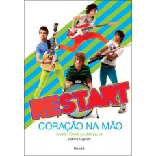 Restart : Coração Na Mão: A História Completa