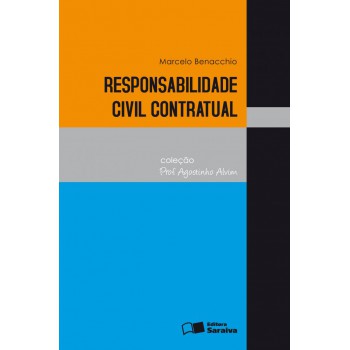 Responsabilidade Civil Contratual - 1ª Edição De 2010