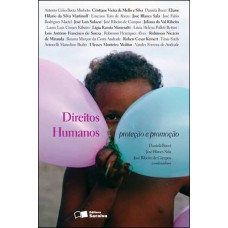 Direitos Humanos: Proteção E Promoção - 1ª Edição De 2012