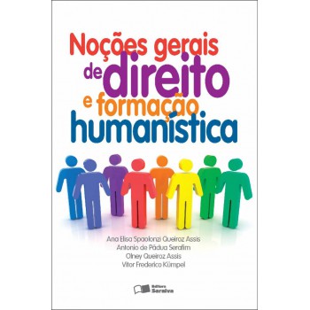 Noções Gerais De Direito E Formação Humanística - 1ª Edição De 2012