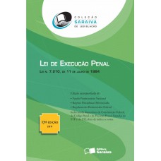 Lei De Execução Penal - 17ª Edição De 2011: Lei N. 7.210, De 11 De Julho De 1984