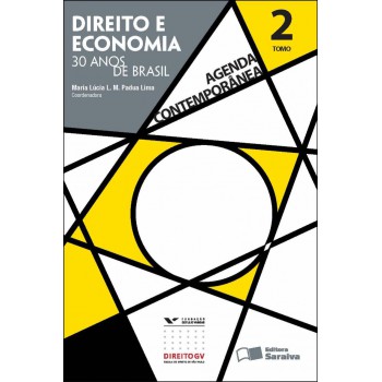 Agenda Contemporânea - Tomo 2 - 1ª Edição De 2012: Direito E Economia - 30 Anos De Brasil