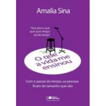 Que A Vida Me Ensinou, O - Amalia Sina