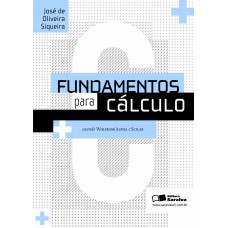 Fundamentos Para Cálculo: Usando Wolfram, Alpha E Scilab