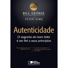 Autenticidade: O Segredo Do Bom Líder é Ser Fiel A Seus Princípios