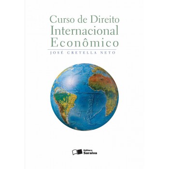 Curso De Direito Internacional Econômico - 1ª Edição De 2012