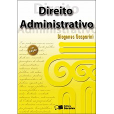 Direito Administrativo - 17ª Edição De 2014