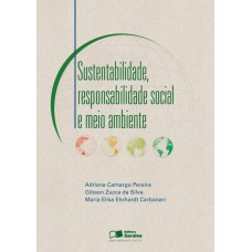 Sustentabilidade, Responsabilidade Social E Meio Ambiente