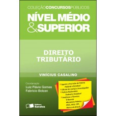 Direito Tributário: Nível Médio & Superior - 1ª Edição De 2012