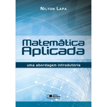 Matemática Aplicada: Uma Abordagem Introdutória