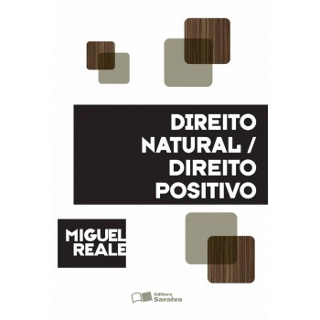 Direito Natural - 1ª Edição De 2012: Direito Positivo