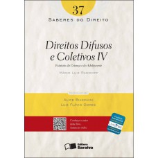 Direitos Difusos E Coletivos Iv: Estatuto Da Criança E Do Adolescente - 1ª Edição De 2012