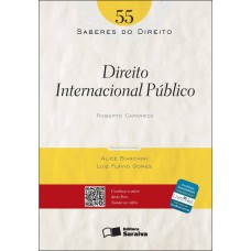 Saberes Do Direito 55: Direito Internacional Público - 1ª Edição De 2012