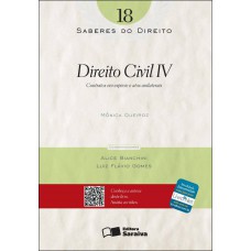 Direito Civil Iv - 1ª Edição De 2012: Contratos Em Espécie E Atos Unilaterais