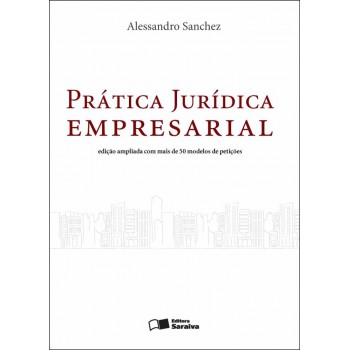 Prática Jurídica Empresarial - 2ª Edição De 2012