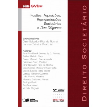 Usões, Aquisições, Reorganizações Societárias E Due Diligence - 1ª Edição 2012
