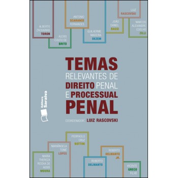 Temas Relevantes De Direito Penal E Processual Penal - 1ª Edição De 2012