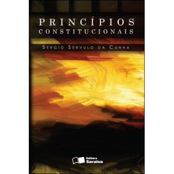 Princípios Constitucionais - 2ª Edição De 2013