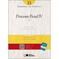 Saberes Do Direito 13: Processo Penal Iv - 1ª Edição De 2012: Júri