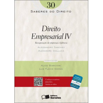 Direito Empresarial Iv: Recuperação De Empresas E Falência - 1ª Edição De 2012