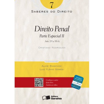 Direito Penal - 1ª Edição De 2012: Parte Especial Ii: Arts. 213 A 311-a