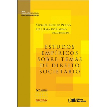 Estudos Empíricos Sobre Temas De Direito Societário - 1ª Edição De 2012