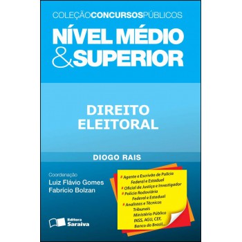 Direito Eleitoral: Nível Médio & Superior - 1ª Edição De 2012