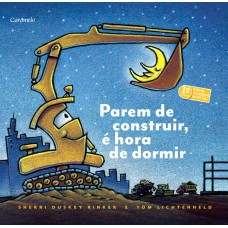 Parem De Construir! é Hora De Dormir!