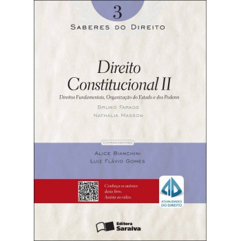 Direito Constitucional Ii - 1ª Edição De 2012: Direitos Fundamentais, Organização Do Estado E Dos Poderes