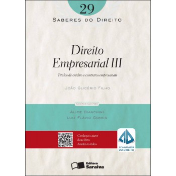 Direito Empresarial Iii: Títulos De Crédito E Contratos Empresariais - 1ª Edição De 2012