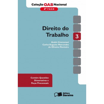 Coleção Oab Nacional 2ª Fase: Direito Do Trabalho - 1ª Edição De 2013