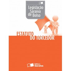 Estatuto Do Torcedor - 1ª Edição De 2012